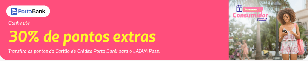 Banner LATAM Pass e Porto Bank 30% de bônus.